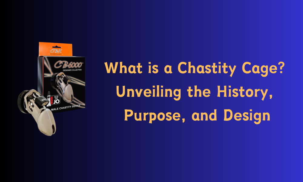 What is a Chastity Cage