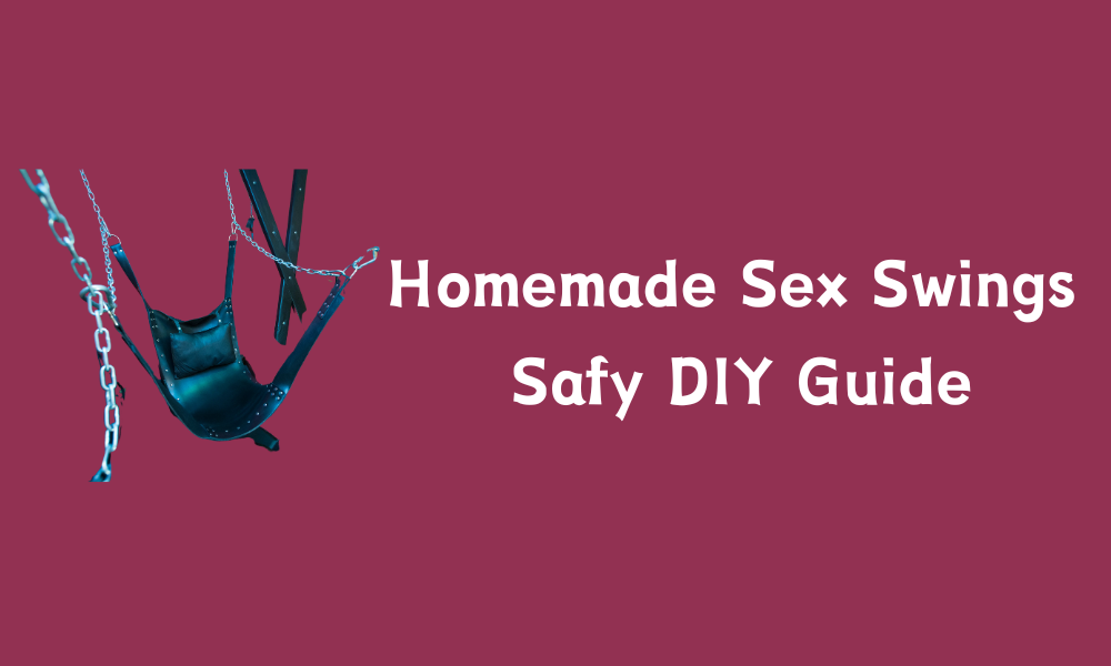 Homemade Sex Swings: Safy DIY Guide